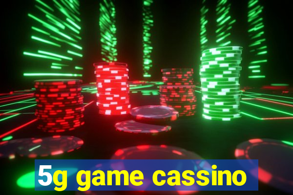 5g game cassino